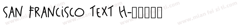 san francisco text h字体转换